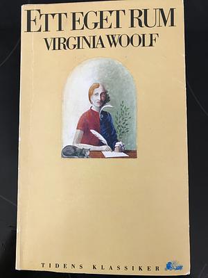 Ett eget rum by Virginia Woolf