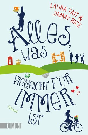 Alles, was vielleicht für immer ist by Laura Tait, Jimmy Rice