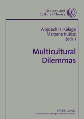 Multicultural Dilemmas: Identity, Difference, Otherness by 