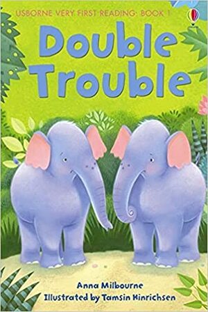 Double Trouble by Anna Milbourne