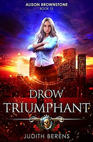 Drow Triumphant by Michael Anderle, Martha Carr, Judith Berens