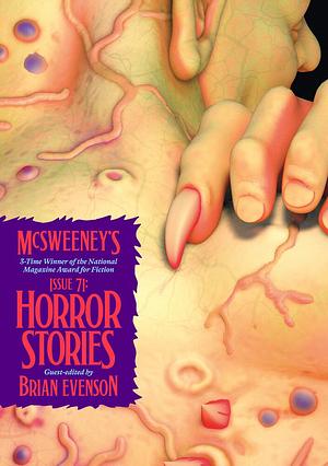 McSweeney's Quarterly Concern Issue 71: The Monstrous and the Terrible by Brian Evenson, Dave Eggers, James Yeh