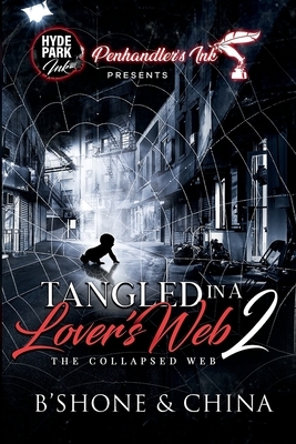 Tangled in a Lover's Web 2: Collapsed Web by China, B'Shone