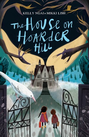 The House on Hoarder Hill by Mikki Lish, Kelly Ngai