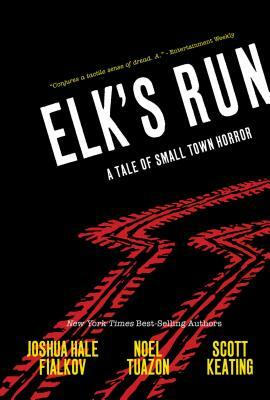 Elk's Run: Tenth Anniversary Edition by Joshua Hale Fialkov