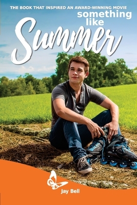 Something Like Summer: School Edition by Jay Bell
