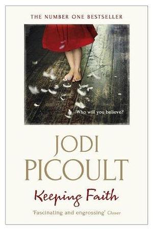 Keeping Faith: a totally gripping, emotional read by Jodi Picoult, Jodi Picoult