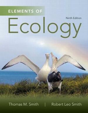 Elements of Ecology Plus Mastering Biology with Etext -- Access Card Package by Robert Smith, Thomas Smith