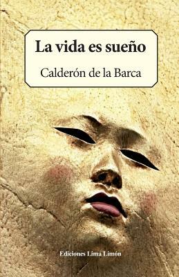 La Vida Es Sueño by Pedro Calderón de la Barca