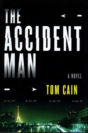 The Accident Man by Tom Cain