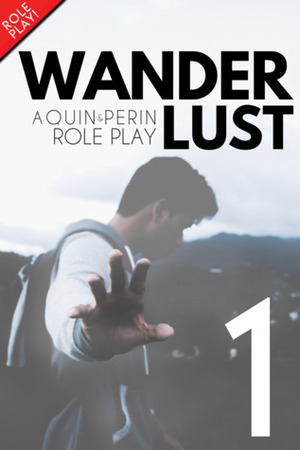 Wanderlust #1 by Quin Perin