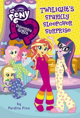 Twilight's Sparkly Sleepover Surprise by Perdita Finn