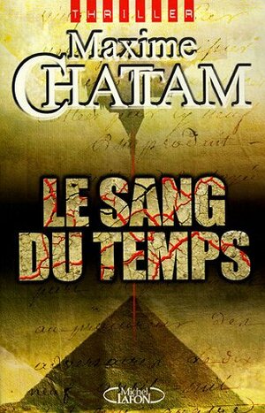 Le Sang du temps by Maxime Chattam