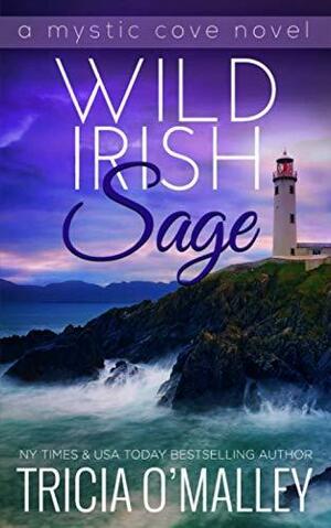 Wild Irish Sage by Tricia O'Malley