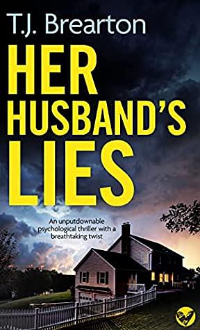 Her Husband's Lies by T.J. Brearton