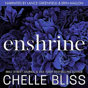 Enshrine by Chelle Bliss