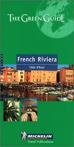 French Riviera Green Guide: French Riviera by Guides Touristiques Michelin