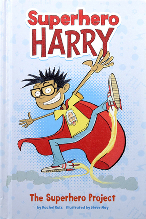 Superhero Harry by Rachel Ruiz, Steve May