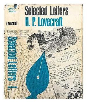 Selected Letters, Volume 1 by Donald Wandrei, August Derleth