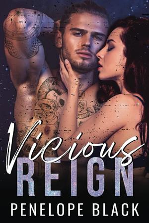 Vicious Reign by Penelope Black