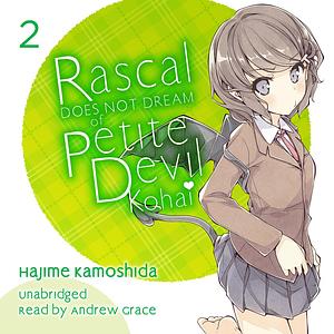 Rascal Does Not Dream of Petite Devil Kohai by Hajime Kamoshida