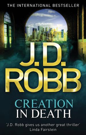 Creation in Death by J.D. Robb