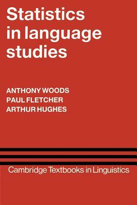 Statistics in Language Studies by Arthur Hughes, Paul Fletcher, Anthony Woods