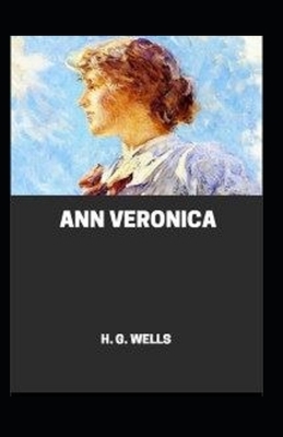 Ann Veronica Illustrated by H.G. Wells