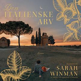 Den italienske arv by Sarah Winman