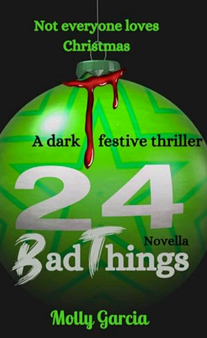 24 Bad Things by Molly Garcia