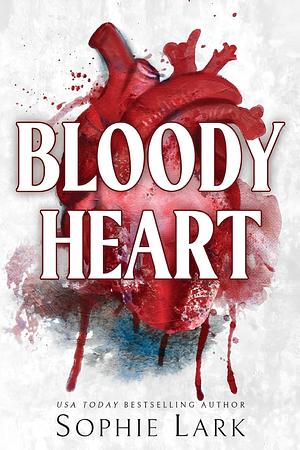 Bloody Heart by Sophie Lark