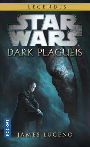 Dark Plagueis by James Luceno