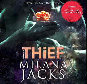 Alpha Thief by Milana Jacks