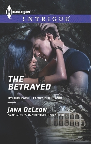 The Betrayed by Jana DeLeon