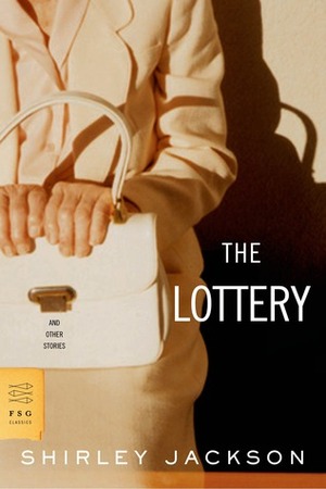The Lottery: and Other Stories by Shirley Jackson