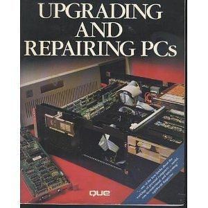 Upgrading and repairing PCs by Scott Mueller, Scott Mueller