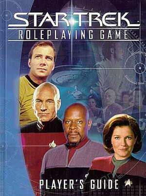 Star Trek Roleplaying Game: Player's Guide by Matthew Colville, Steven S. Long, Christian Moore, Owen Seyler, Kenneth Hite