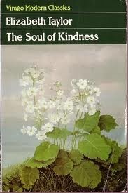 The Soul of Kindness by Elizabeth Taylor, Paul Bailey