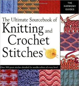 The Ultimate Sourcebook Of Knitting And Crochet Stitches by Eleanor Van Zandt