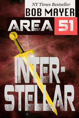 Area 51: Interstellar by Bob Mayer