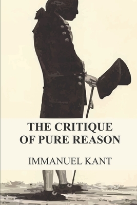 The Critique of Pure Reason (English Edition) by Immanuel Kant