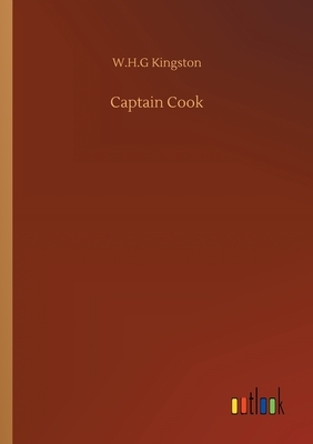 Captain Cook by W. H. G. Kingston