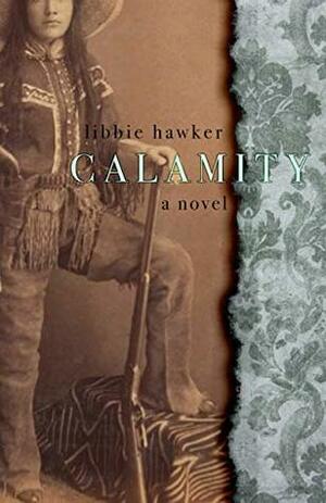 Calamity by Libbie Hawker