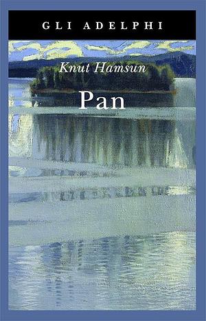 Pan by Sverre Lyngstad, Knut Hamsun