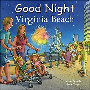 Good Night Virginia Beach by Adam Gamble, Mark Jasper