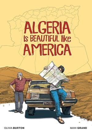 Algeria Is Beautiful like America by Olivia Burton, Mahi Grand