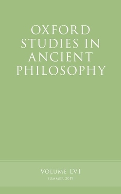 Oxford Studies in Ancient Philosophy, Volume 56 by 