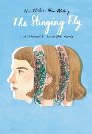 The Stinging Fly: Issue 34, Summer 2016 by Thomas Morris, Declan Meade