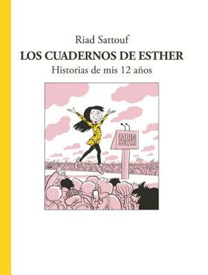 Los Cuadernos de Esther Vol. 3 by Riad Sattouf