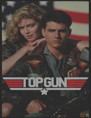 Top Gun: Screenplay by Elizabeth Tubbs